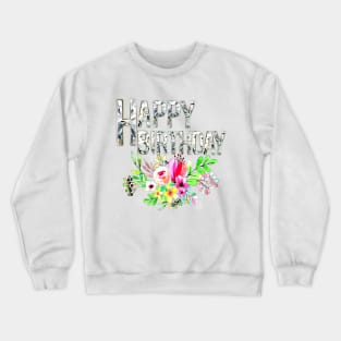 Happy Birthday Greeting Crewneck Sweatshirt